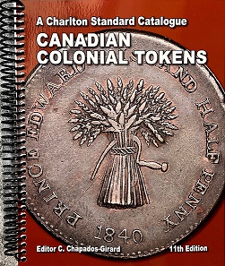 A Charlton Standard Catalogue anadian Colonial Tokens, 11th Edit