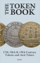 Withers, Paul / Withers, Bente R. The Token Book British Tokens 