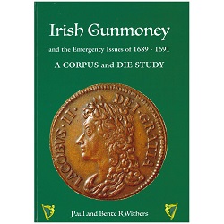 Withers, Paul and Bente R. Irish Gunmoney and the Emergency Issu