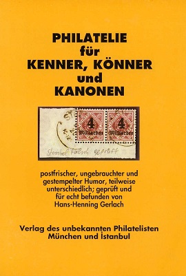 Gerlach, Hans-Henning Philatelie für Kenner, Könner und Kanonen