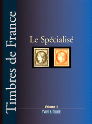 Yvert & Tellier Frankreich-Spezial/Le Specialise Volume 1: 1849