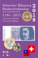 Schweizer Münzen- und Banknotenkatalog 2018