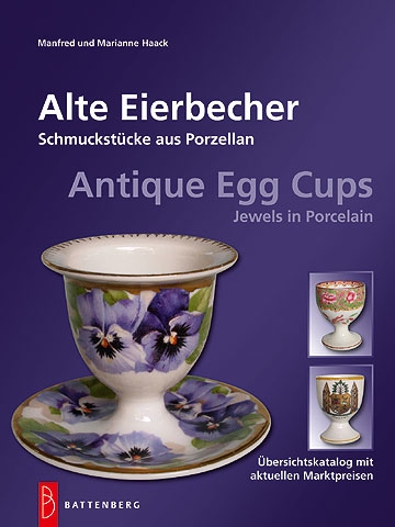 Haack, Manfred Alte Eierbecher / Antique Egg Cups Schmuckstücke