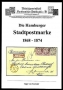 Garnier, Ingo von Die Hamburger Stadtpostmarke 1868 - 1874 