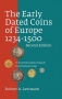 Levinson, Robert A. The Early Dated Coins of Europe 1234-1500
