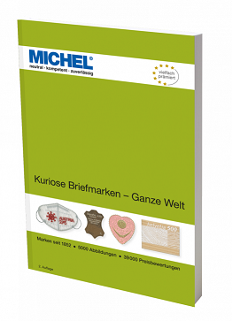 Michel Kuriose Briefmarken – Ganze Welt  2. Auflage 2022