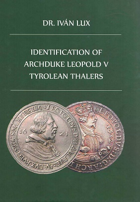 Lux, Dr. Iván, Identification of Archduke Leopold V Tyrolean Tha
