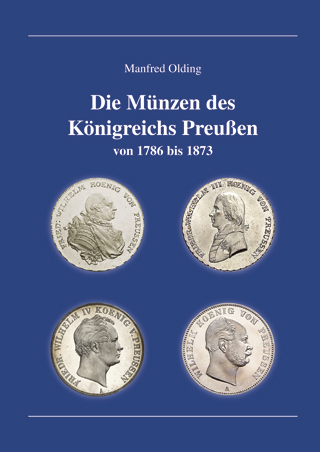 Olding, Manfred Die Münzen des Königreichs Preußen von 1786 bis 