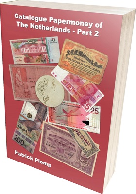 Plomp, Patrick Catalogue Papermoney of The Netherlands - Part 2 