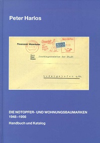 Harlos, Peter Katalog Notopfer- u. Wohnungsbaumarken 1948-1956