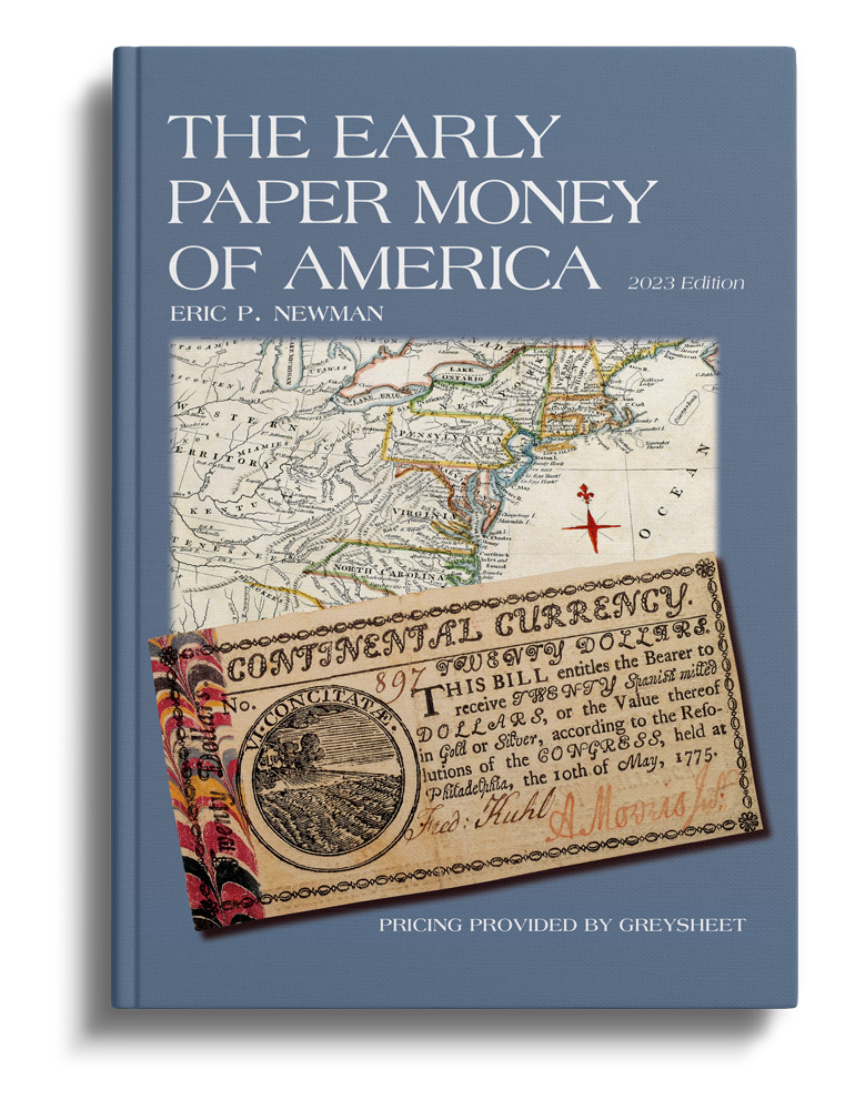 Newman, Eric P. The Early Paper Money of America 