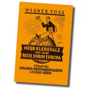 Voss, Werner Herr Klebefalz und seine Reise durch Europa - Repri