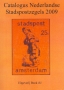 Katalog Stadspostmarken Niederlande 2009 / Catalogus Nederlandse