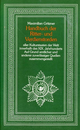 Gritzner, Maximilian Handbuch der Ritter- und Verdienstorden all