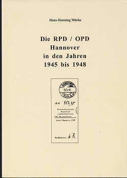 Mücke, Hans-Henning Die RPD / OPD Hannover in den Jahren 1945 bi
