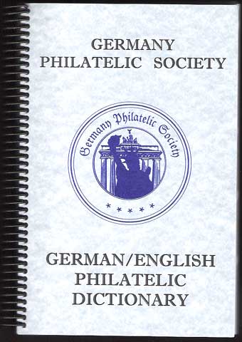 GPS GERMAN - ENGLISH PHILATELIC DICTIONARY/ Wörterbuch deutsch-e