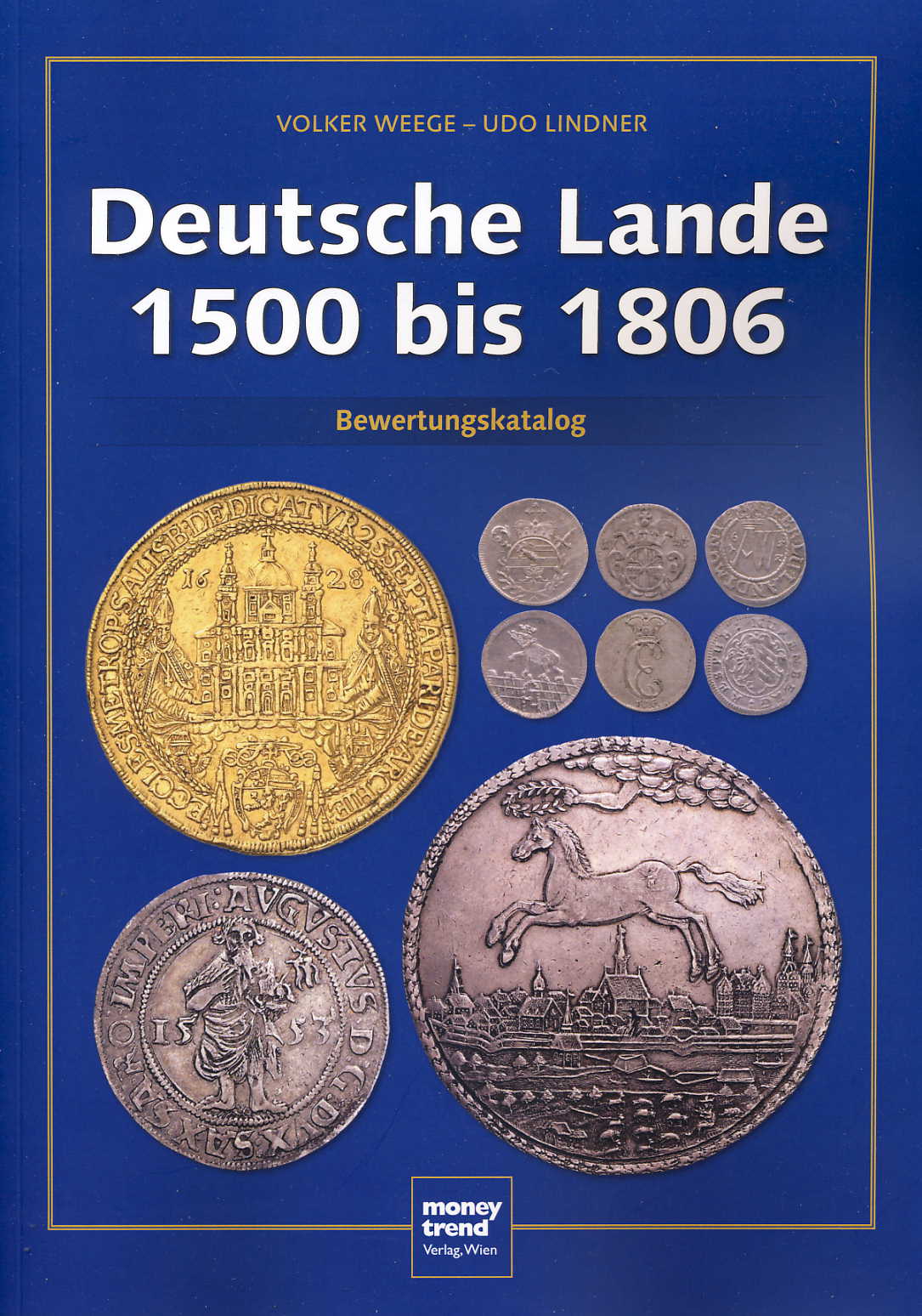 Weege/Lindner Deutsche Lande 1500 bis 1806 Bewertungskatalog