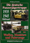 Fleischer Die dt. Panzerjägertruppe 1935-1945. Katalog der Waffe