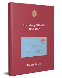 Berger, Florian Oldenburg-Philatelie 1852-1867 
