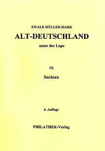Müller-Mark, Ewald Alt-Deutschland unter der Lupe 10. Sachsen