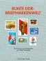 Tichatzky, Peter Bunte DDR-Briefmarkenwelt. Durch die Lupe betr