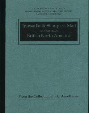 Arnell, J.C. Transatlantic Stampless Mail To and From British No