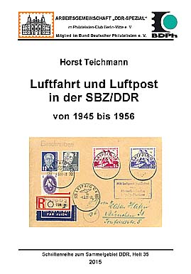 Teichmann, Horst Luftfahrt und Luftpost in der SBZ / DDR von 194