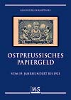 Karpinski, Klaus-Jürgen Ostpreußisches Papiergeld vom 19. Jahrhu