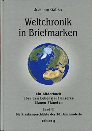 Gabka, Joachim Weltchronik in Briefmarken  Ein Bilderbuch über d