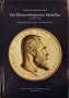 Klein, Ulrich/Raff, Albert. Die W?rttembergischen Medaillen 1864