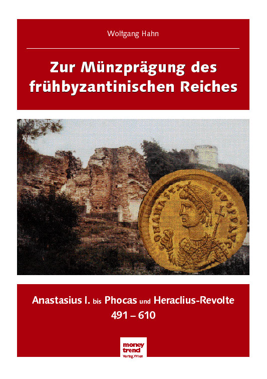 Hahn Wolfgang Katalog Münzprägung des frühbyzantinischen Reiches