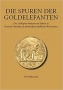 Didczuneit, Veit Die Spuren der Goldelefanten. Die 15-Rupien-Mün