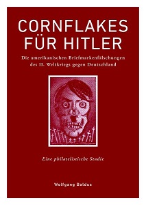 Baldus, Wolfgang Cornflakes für Hitler Die amerikanischen Fälsch