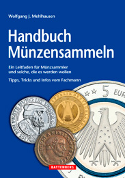 Mehlhausen, Wolfgang J. Handbuch Münzensammeln 5. Auflage 2017 