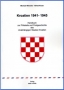 Wieneke, Michael/Kruse, Alfred Kroatien 1941 - 1945 Handbuch und