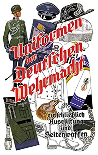 Hettler, Eberhard Uniformen der Deutschen Wehrmacht einschließli