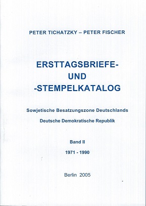 Tichatzky, Peter/Fischer, Peter Ersttagsbriefe- und -stempelkata