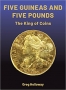 Holloway, Greg Five Guineas and Five Pounds the King of Coins   