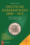 Kahnt, Helmut Deutsche Silbermünzen 1800–1872 Vom Halbtaler bis 