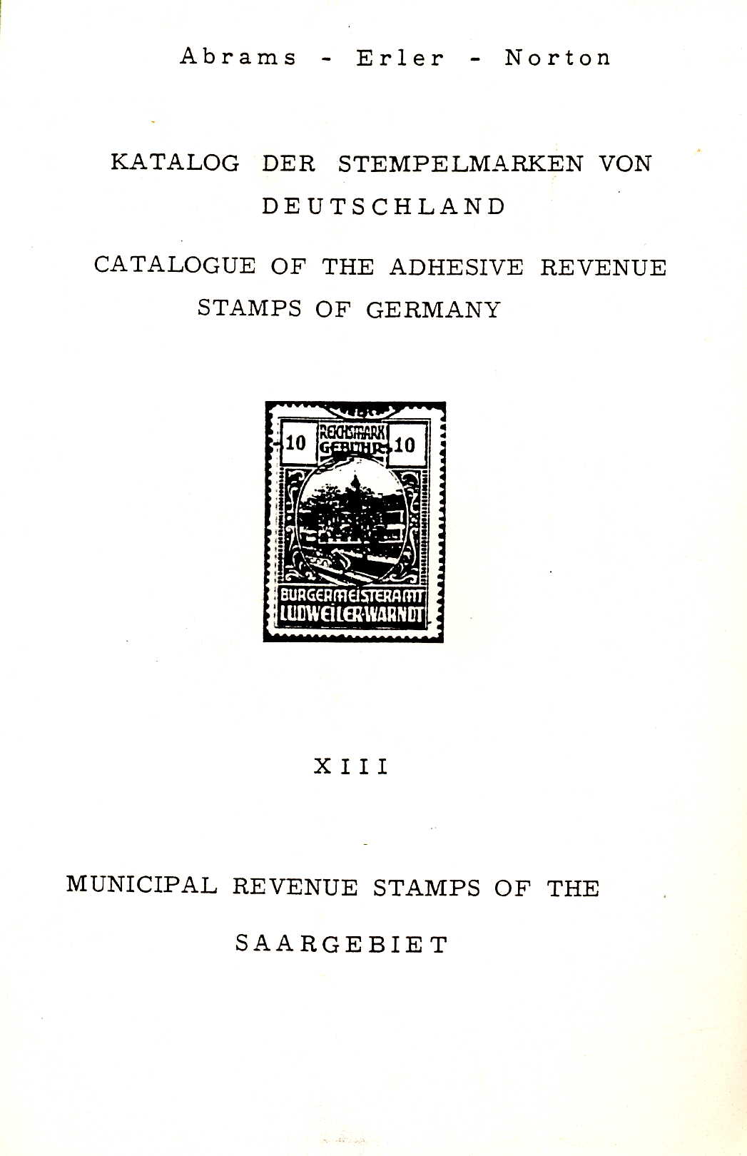 Abrams/Erler/Norton Katalog der Stempelmarken von Deutschland X