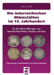 Löschl, Erwin Die österreichischen Münzstätten im 12. Jahrhunder