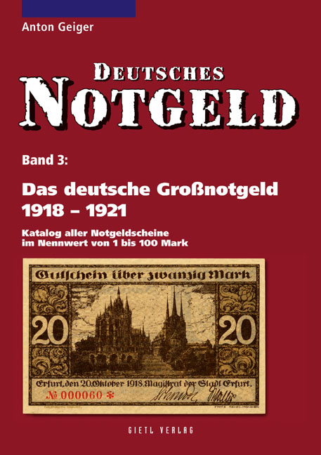 Geiger, Anton Deutsches Notgeld Band 3 Das deutsche Großnotgeld