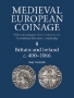Naismith, Rory Medieval European Coinage With a catalogue of the