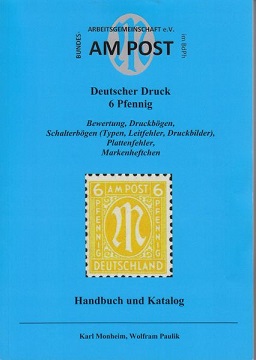 Monheim, Karl/Paulik, Wolfram AM-Post Deutscher Druck 6 Pfennig 