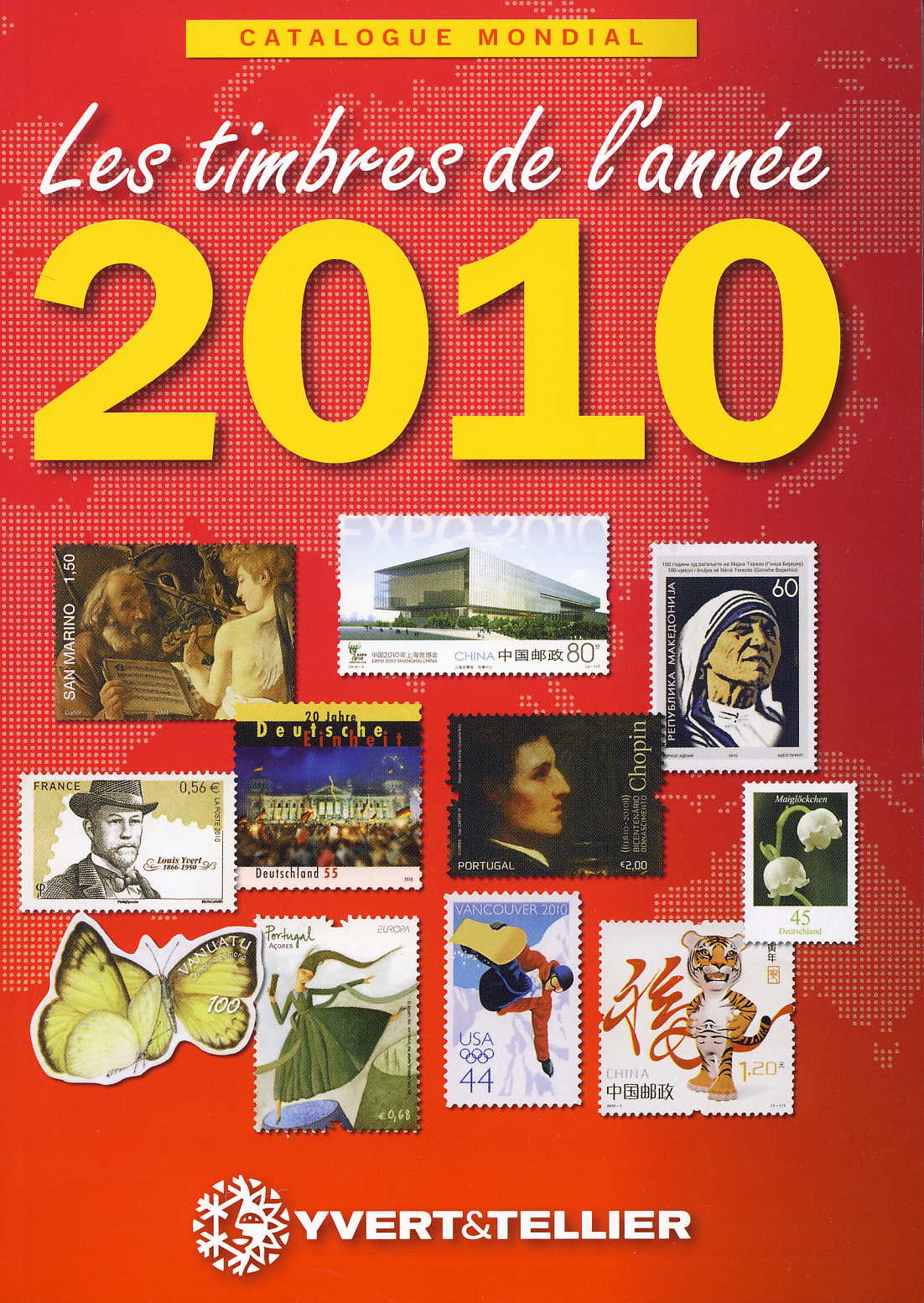 Yvert & Tellier Catalogue mondial Les timbres de l'année 2010