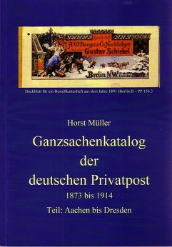 Mueller, Horst Ganzsachenkatalog der deutschen Privatpost 1873 b