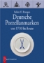 Röntgen, Robert E. Deutsche Porzellanmarken von 1710 bis heute