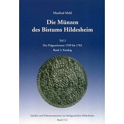 Mehl, Manfred Manfred Mehl. Die Münzen des Bistums Hildesheim. T