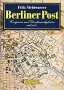 Steinwasser, Fritz Berliner Post. Ereignisse und Denkwürdigkeite