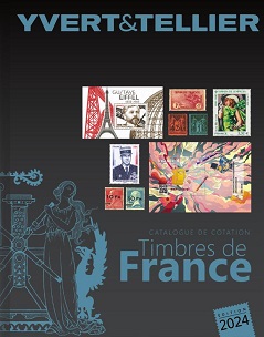 Yvert & Tellier Catalogue de cotation des Timbres de France 2024